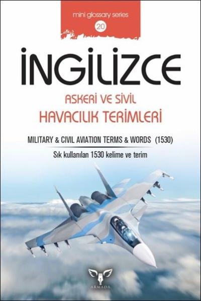 İngilizce Askeri ve Sivil Havacılık Terimleri-Mini Glossary Series 20