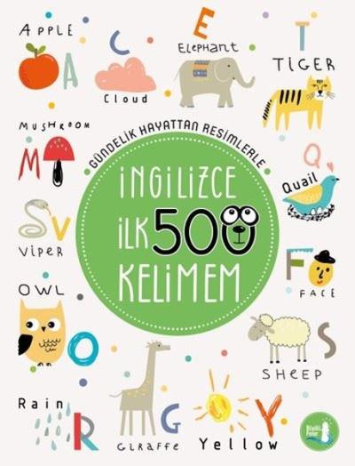 İngilizce İlk 500 Kelimem-Gündelik Hayattan Resimlerle Kolektif