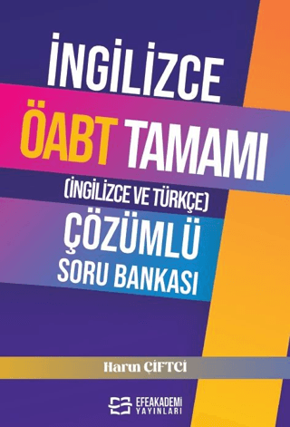 İngilizce ÖABT Tamamı (İngilizce ve Türkçe) Çözümlü Soru Bankası