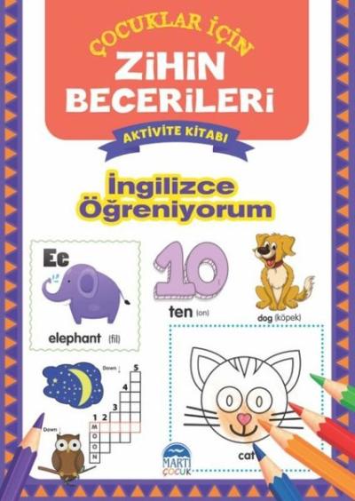 İngilizce Öğreniyorum - Çocuklar için Zihin Becerileri Aktivite Kitabı