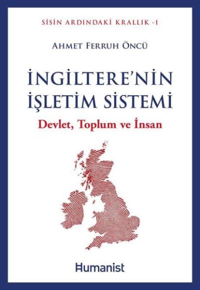 İngiltere'nin İşletim Sistemi: Devlet Toplum ve İnsan - Sisin Ardındaki Krallık Serisi