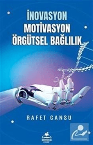 İnovasyon Motivasyon Örgütsel Bağlılık Rafet Cansu