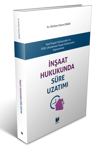 İnşaat Hukukunda Süre Uzatımı