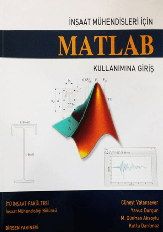 İnşaat Mühendisleri İçin Matlab Kullanımına Giriş