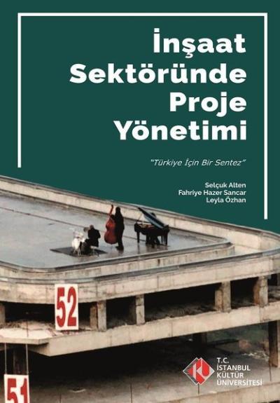 İnşaat Sektöründe Proje Nasıl Yönetilir?-Türkiyenin Projeleri
