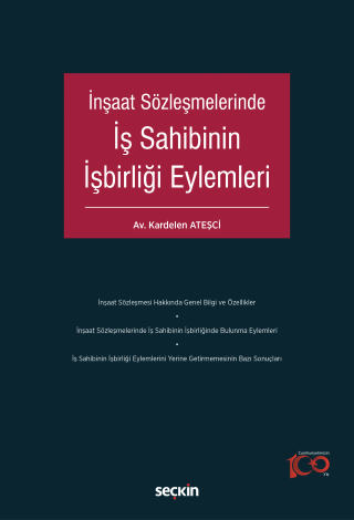 İnşaat Sözleşmelerinde İş Sahibinin İşbirliği Eylemleri
