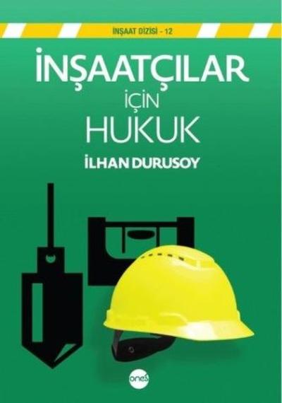 İnşaatçılar İçin Hukuk İlhan Durusoy