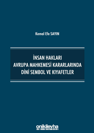 İnsan Hakları Avrupa Mahkemesi Kararlarında Dini Sembol ve Kıyafetler