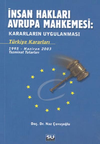 İnsan Hakları Avrupa Mahkemesi %26 indirimli Doç.Dr. Naz Çavuşoğlu
