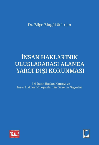 İnsan Haklarının Uluslararası Alanda Yargı Dışı Korunması
