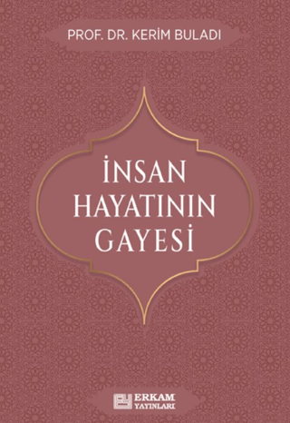 İnsan Hayatının Gayesi