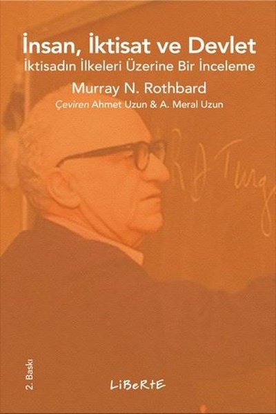 İnsan İktisat ve Devlet - İktisadın İlkeleri Üzerine Bir İnceleme Murr
