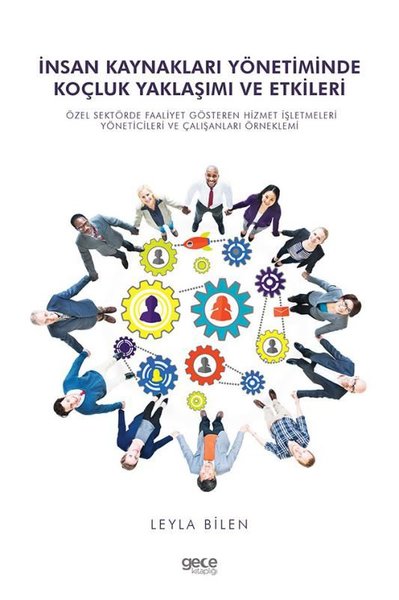 İnsan Kaynakları Yönetiminde Koçluk Yaklaşımı ve Etkileri