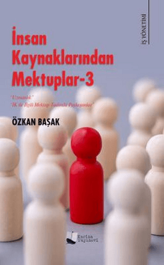 İnsan Kaynaklarından Mektuplar - 3