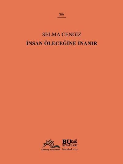 İnsan Öleceğine İnanır