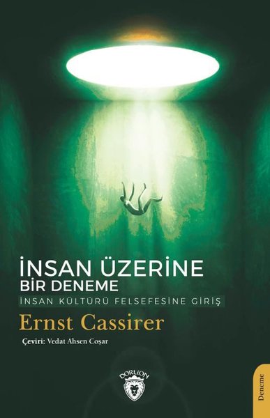 İnsan Üzerine Bir Deneme İnsan Kültürü Felsefesine Giriş Ernst Cassire