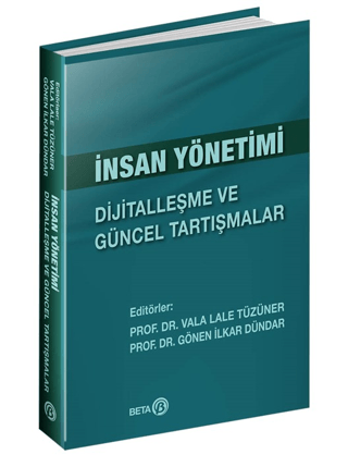 İnsan Yönetimi: Dijitalleşme ve Güncel Tartışmalar