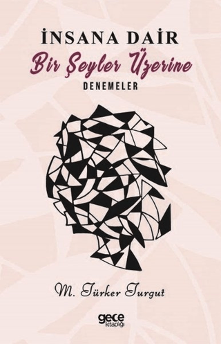 İnsana Dair Bir Şeyler Üzerine Denemeler