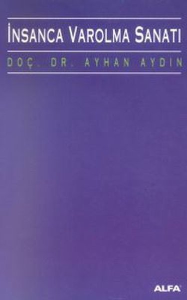 İnsanca Varolma Sanatı