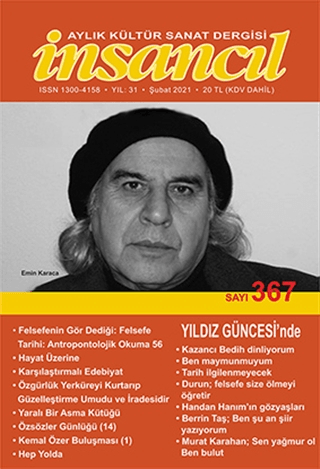 İnsancıl Aylık Kültür Sanat Dergisi Sayı: 367 Şubat 2021