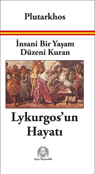 İnsani Bir Yaşam Düzeni Kuran Lykurgos’un Hayatı
