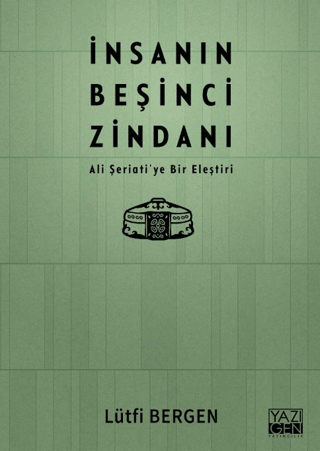 İnsanın Beşinci Zindanı