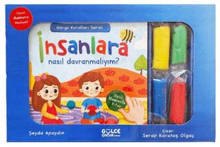 İnsanlara Nasıl Davranmalıyım- Görgü Kuralları Serisi - Oyun Hamurlu Kitap Seti