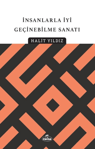 İnsanlarla İyi Geçinebilme Sanatı