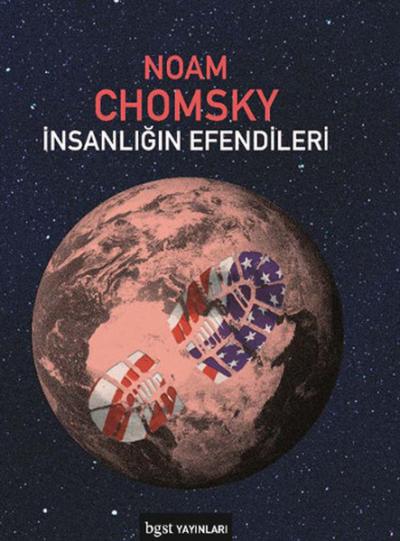 İnsanlığın Efendileri Noam Chomsky