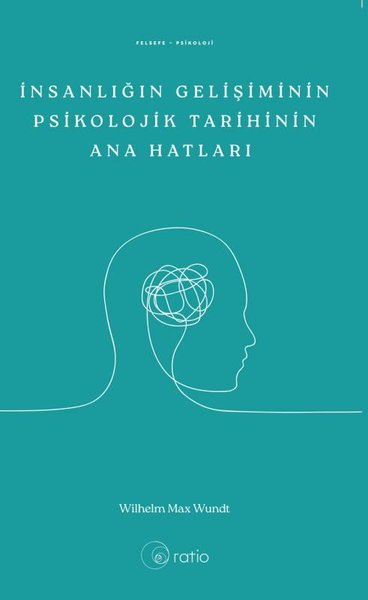 İnsanlığın Gelişiminin Psikolojik Tarihinin Ana Hatları