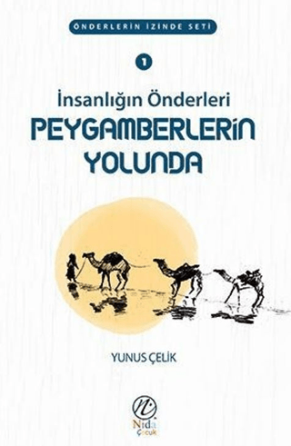 İnsanlığın Önderleri Peygamberlerin Yolunda