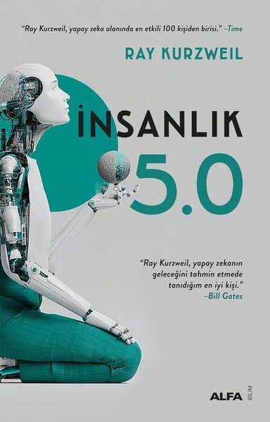 İnsanlık 5.0 Ray Kurzweil