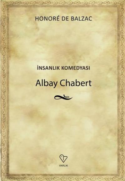 Albay Chabert - İnsanlık Komedyası Honore De Balzac