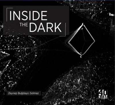 Inside the Dark