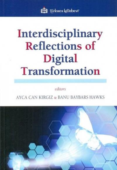 Interdisciplinary Reflections of Digital Transformation Kolektif