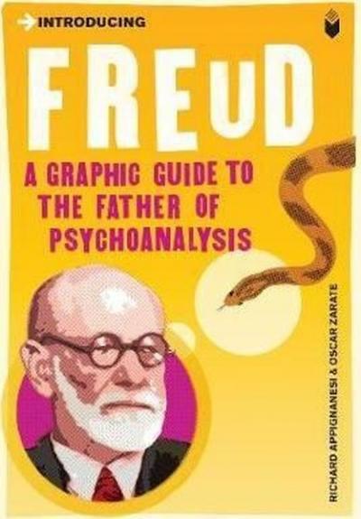 Introducing Freud: A Graphic Guide Richard Appignanesi