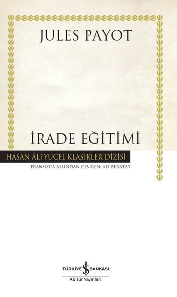 İrade Eğitimi - Hasan Ali Yücel Klasikler (Ciltli)