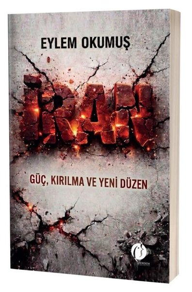 İran: Güç Kırılma ve Yeni Düzen Eylem Okumuş