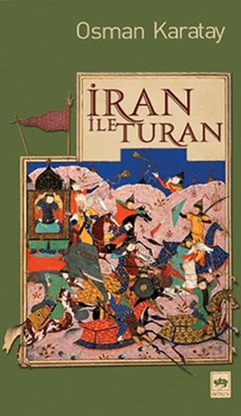 İran ile Turan Osman Karatay