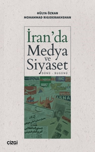 İran'da Medya ve Siyaset (Dünü - Bugünü)