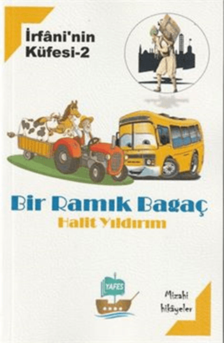 İrfani'nin Küfesi- 2 Bir Ramık Bagaç
