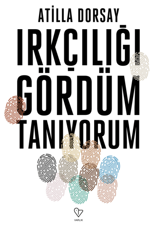 Irkçılığı Gördüm Tanıyorum