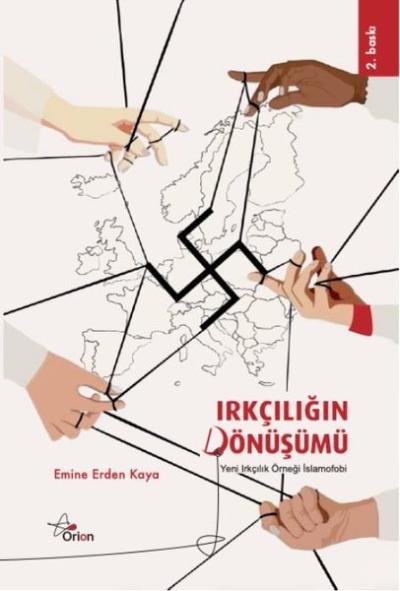 Irkçılığın Dönüşümü - Yeni Irkçılık Örneği İslamofobi