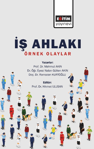 İş Ahlakı - Örnek Olaylar