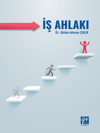 İş Ahlakı Abdurrahman Çalık