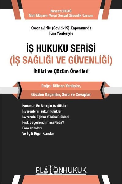 İş Hukuku Serisi İş Sağlığı ve Güvenliği İhtilaf ve Çözüm Önerileri
