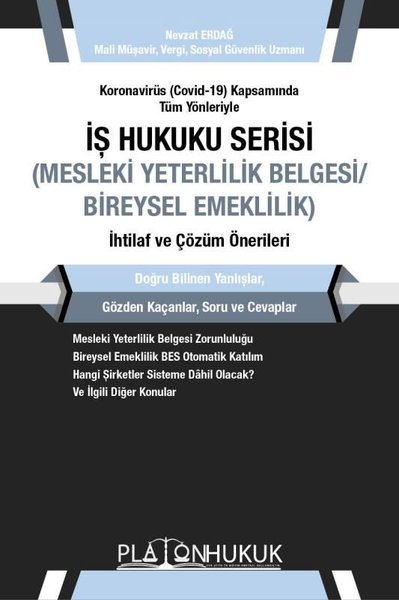 İş Hukuku Serisi Mesleki Yeterlilik Belgesi Bireysel Emeklilik İhtilaf ve Çözüm Önerileri