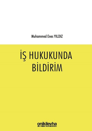 İş Hukukunda Bildirim