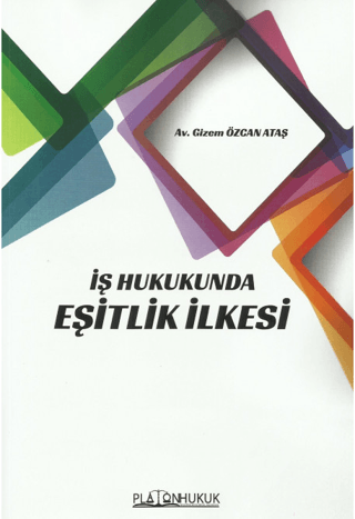 İş Hukukunda Eşitlik İlkesi