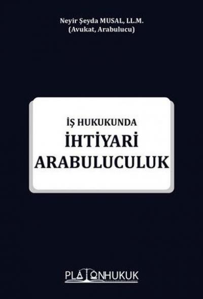 İş Hukukunda İhtiyari Arabuluculuk